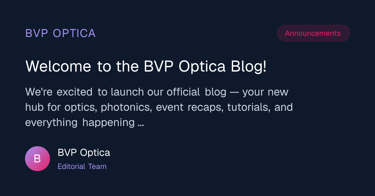 Welcome to the BVP Optica Blog!